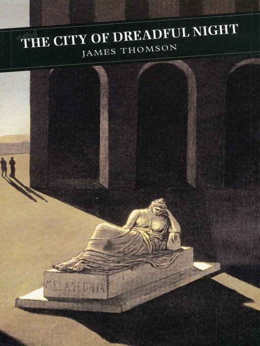 Title details for The City of Dreadful Night by James Thomson - Available